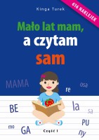 Mało lat mam, a czytam sam - cz. 1 - Kinga Turek