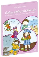 Ćwiczę, myślę, rozwijam się. Trening mowy i myślenia u dzieci z zaburzeniami komunikacji - Marzena Fenert